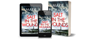 Salt in the Wounds by author MARK RICHARDS